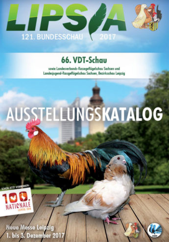 Ausstellungskatalog der 121. LIPSIA und 66. Deutschen Rassetaubenschau (VDT-Schau) in Leipzig 2017.